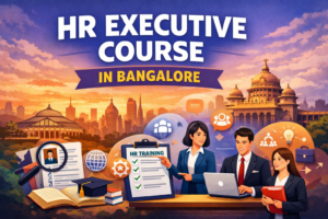 HR Executive Course in Bangalore